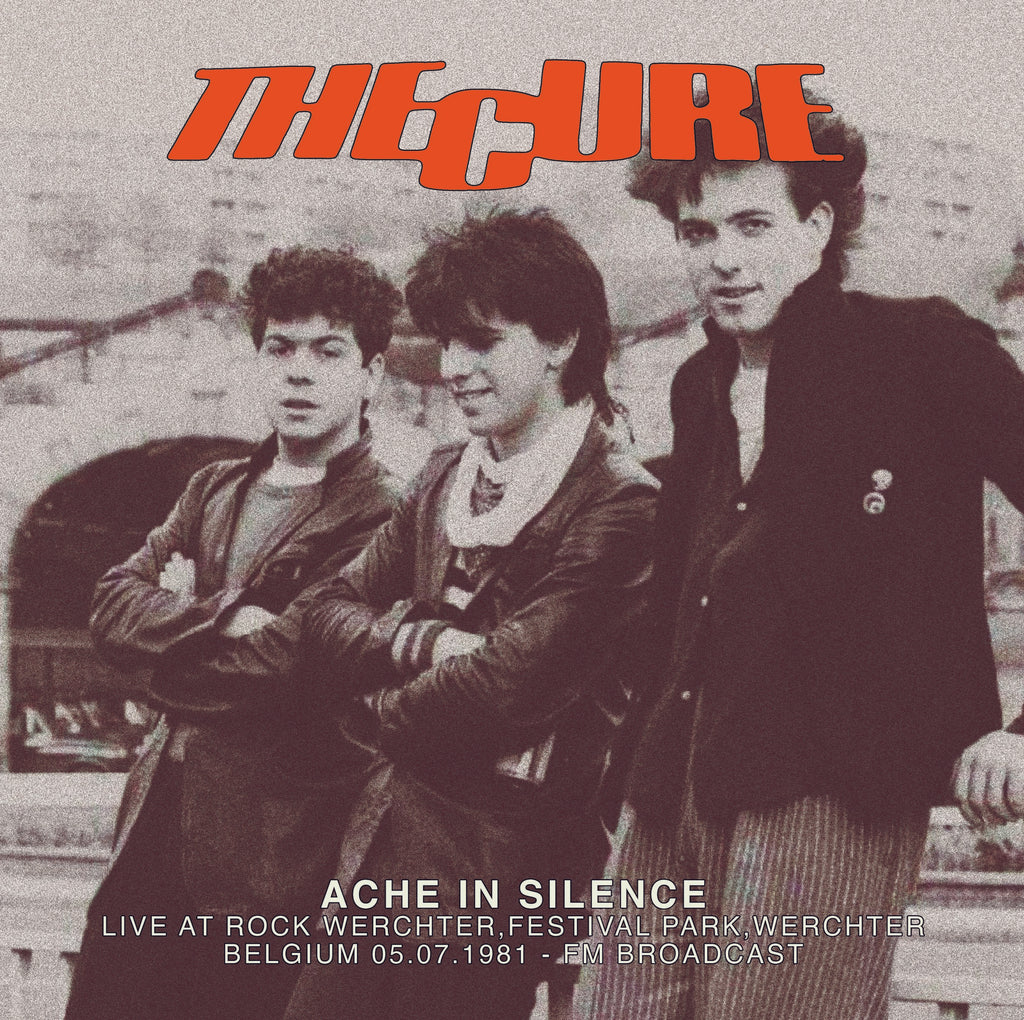 CURE - ACHE IN SILENCE (LIVE AT ROCK WERCHTER 1981)