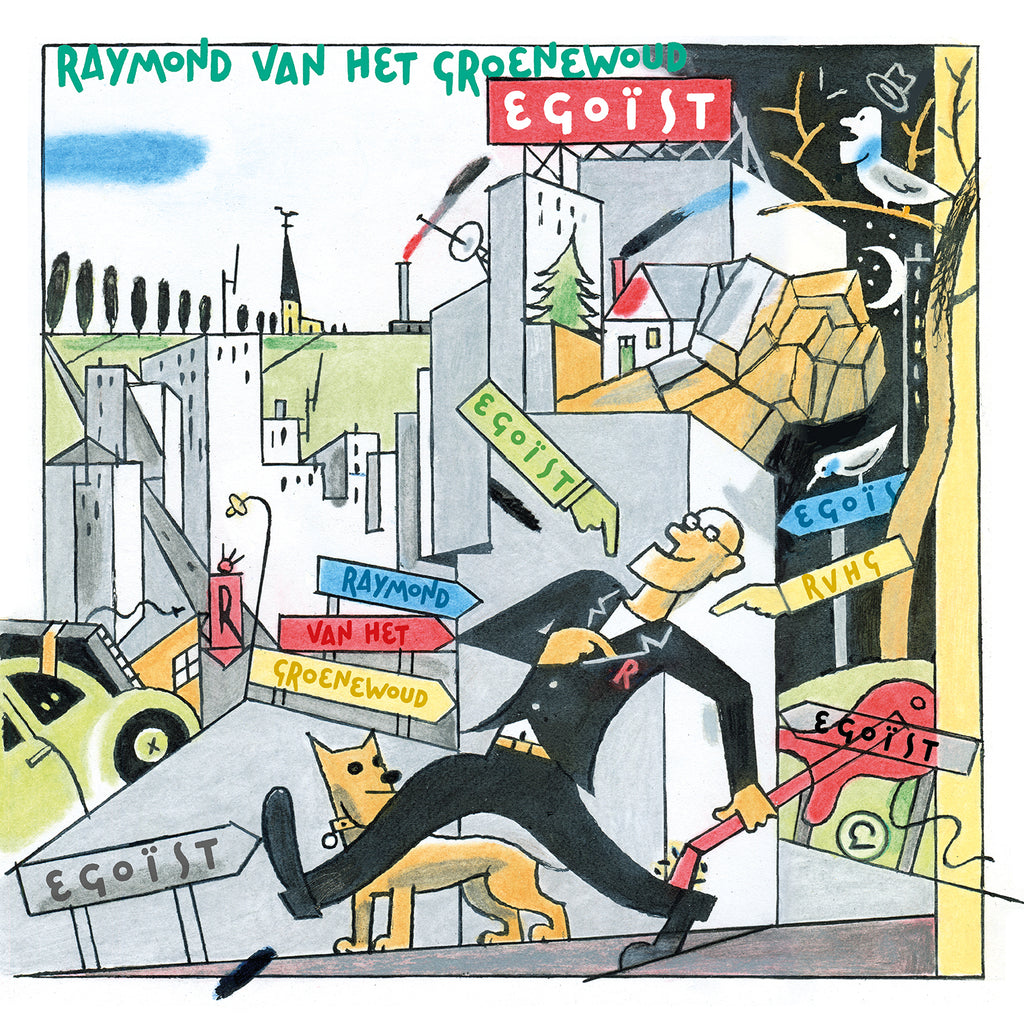 VAN HET GROENEWOUD, RAYMOND - EGOÏST