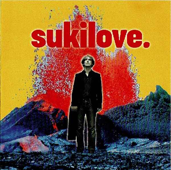 SUKILOVE - SUKILOVE (reissue 2002)