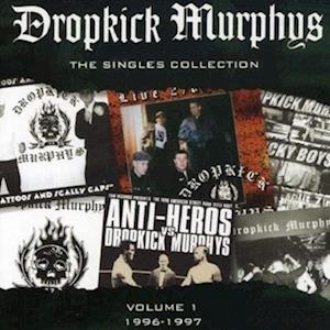 DROPKICK MURPHYS - SINGLES COLLECTION VOL.1