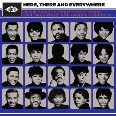 V/A - HERE, THERE AND EVERYWHERE: BLACK AMERICA SINGS THE BEATLES