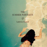 EINAUDI, LUDOVICO - THE SUMMER PORTRAITS