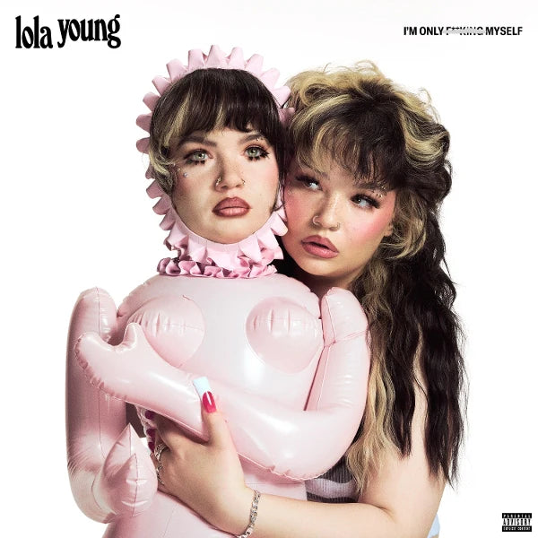 YOUNG, LOLA - I'M ONLY F**KING MYSELF (Pink Vinyl)