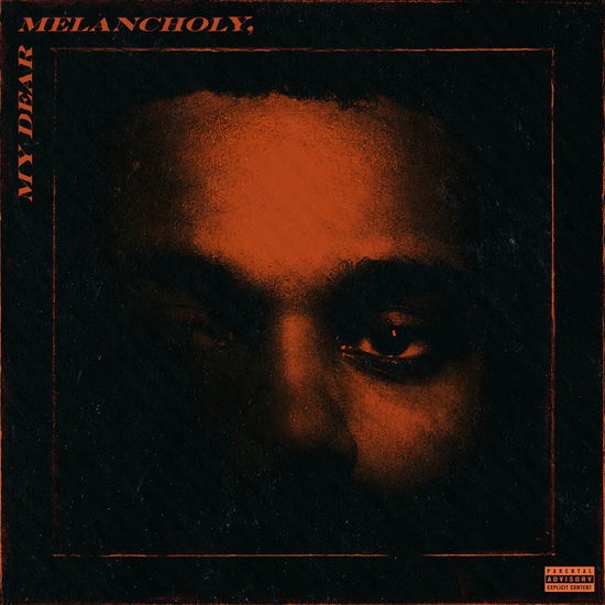 WEEKND - MY FEAR MELANCHOLY