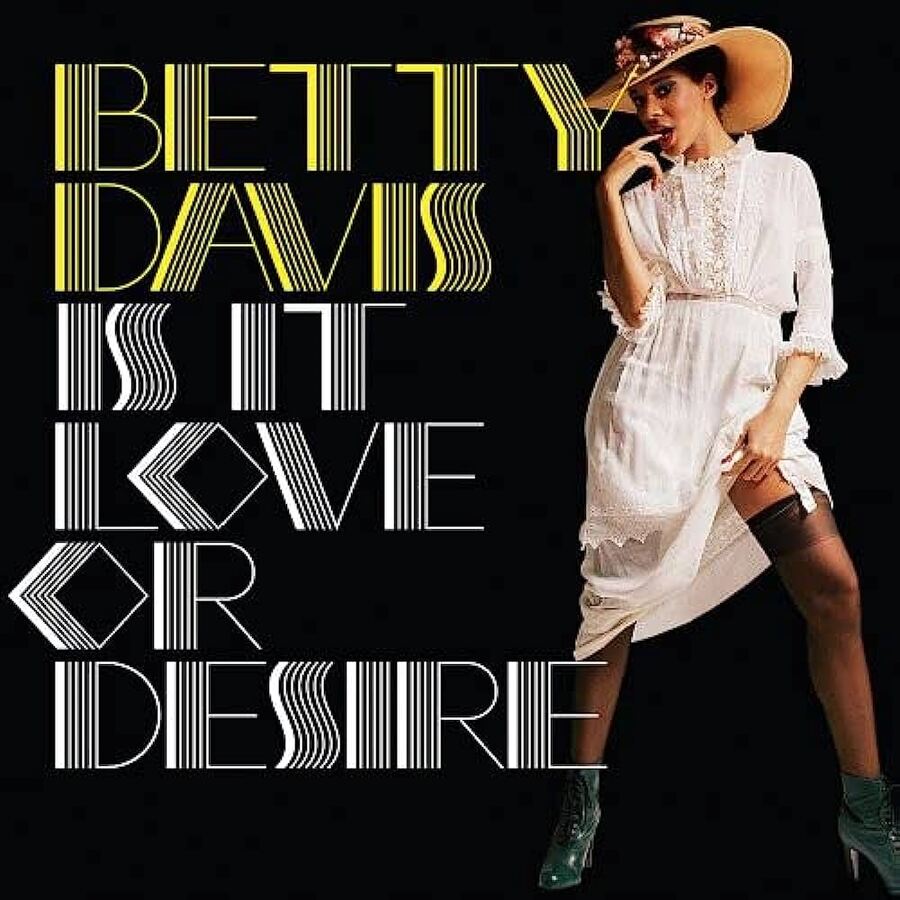DAVIS, BETTY - IS IT LOVE OR DESIRE