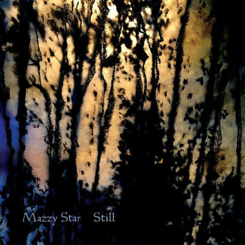 MAZZY STAR - STILL
