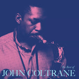 COLTRANE, JOHN - THE BEST OF JOHN COLTRANE