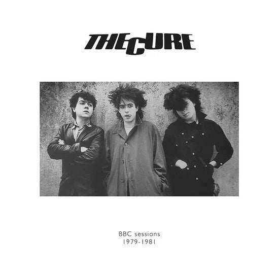 CURE, THE - BBC SESSIONS  1979 - 1981