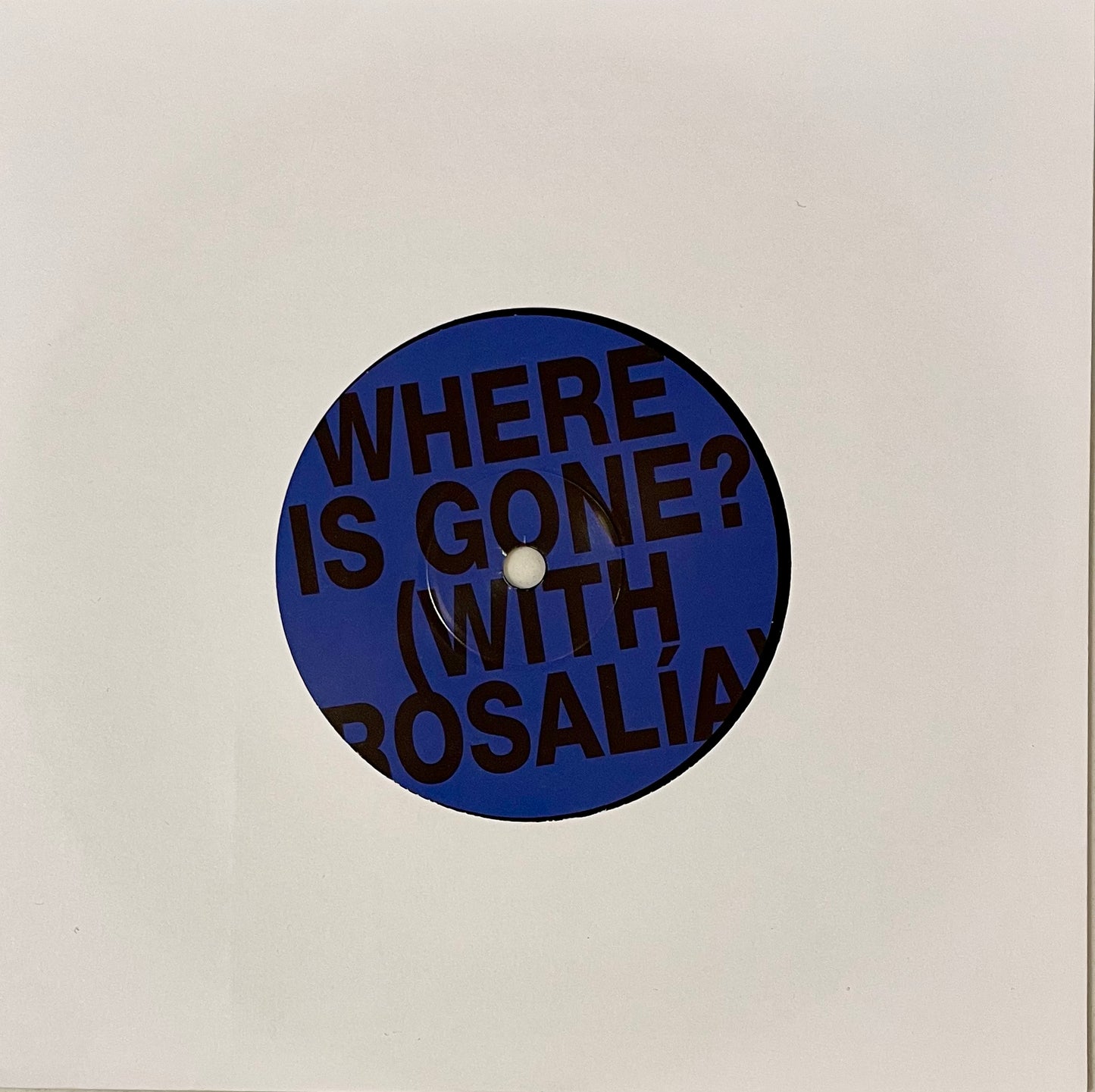 FONTAINES D.C. - WHERE IS GONE? (feat. Rosalia) (7")