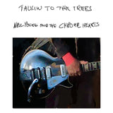 NEIL YOUNG AND THE CHROME HEARTS - TALKIN TO THE TREES (clear vinyl)