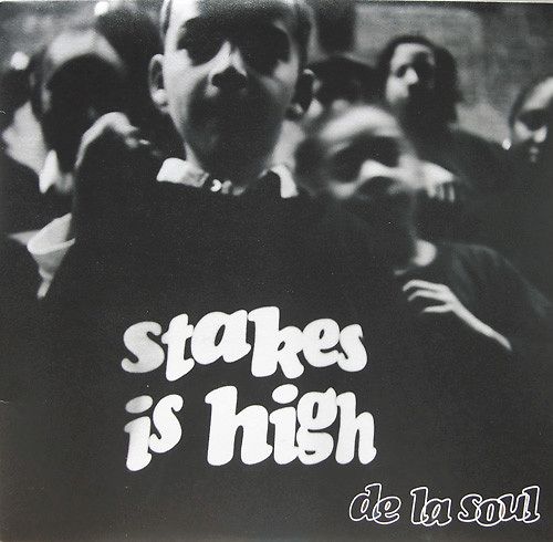 DE LA SOUL - STAKES IS HIGH (Indie version)