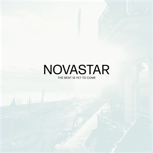 NOVASTAR - BEST IS YET TO COME