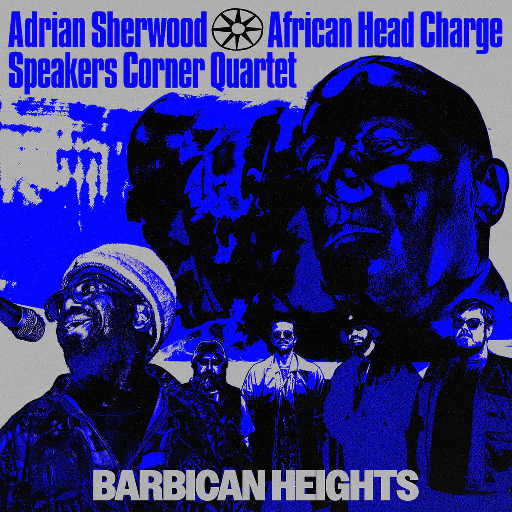 SHERWOOD, ADRIAN & AFRICAN HEAD CHARGE & SPEAKERS CORNER QUARTET - BARBICAN HEIGHTS (pre-order 05/06/2026)