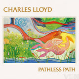 CHARLES LLOYD - PATHLESS PATH (Ltd. Coloured 2LP) (pre-order 09/10/2026)