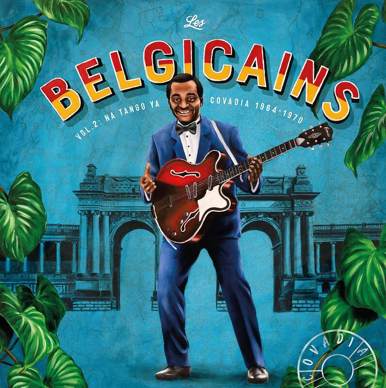 LES BELGICAINS - Na Tango Ya Covadia 1964-1970 VOL. 2