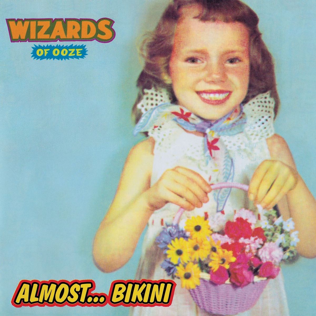 WIZARDS OF OOZE - ALMOST... BIKINI