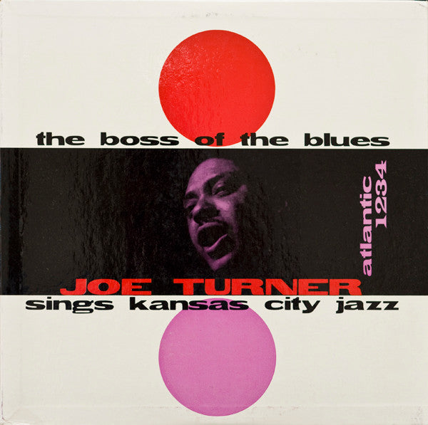 TURNER, JOE - THE BOSS OF THE BLUES SINGS KANSAS CITY JAZZ