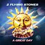 2 FLYING STONES - MAYBE TOMORROW / A GREAT DAY (7")