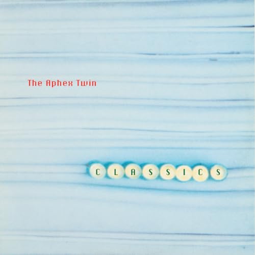 APHEX TWIN - CLASSICS  (gatefold with sticker sleeve) (pre-order 17/10/2025)