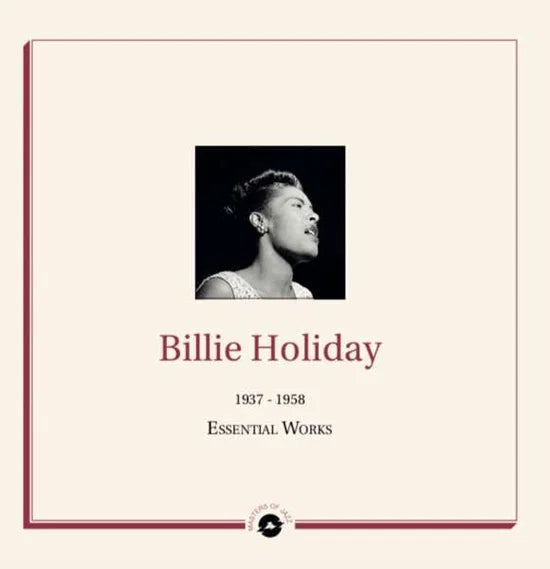 BILLIE HOLIDAY - ESSENTIAL WORKS 1937 - 1958