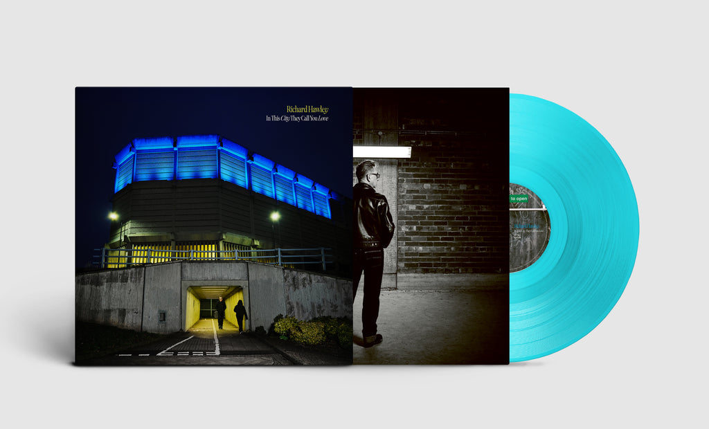 HAWLEY, RICHARD - IN THIS CITY THEY CALL YOU LOVE (Indie only Blue vinyl) (pre-order 31/05/2024)