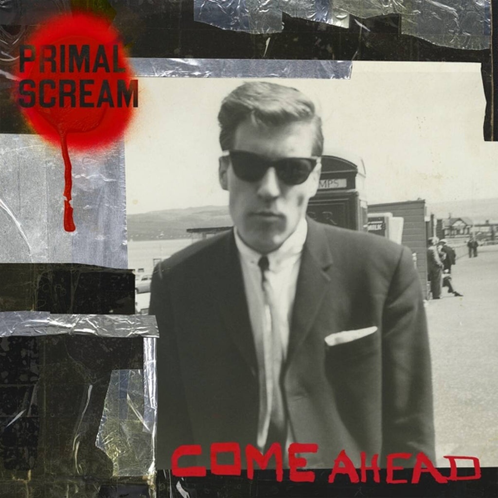 PRIMAL SCREAM - COME AHEAD