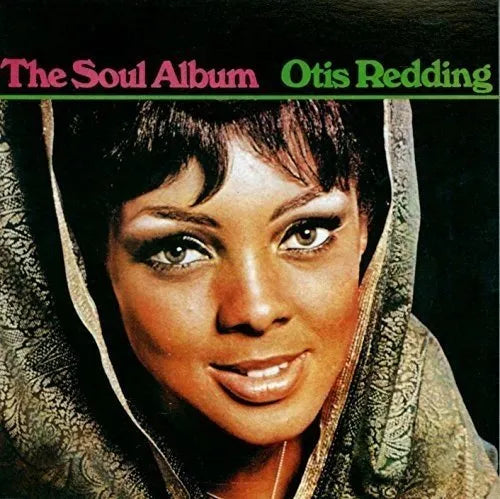 REDDING, OTIS - THE SOUL ALBUM