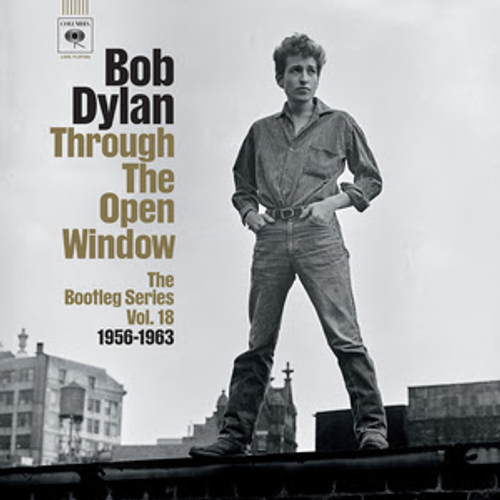 DYLAN, BOB - THE BOOTLEG SERIES VOL. 18: THROUGH THE OPEN WINDOW, 1956-1963 HIGHLIGHTS (4LP Box) (pre-order 31/10/2025)