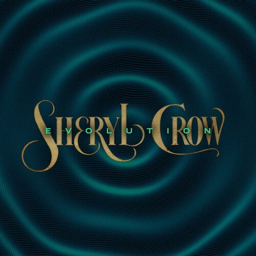 SHERYL CROW - EVOLUTION
