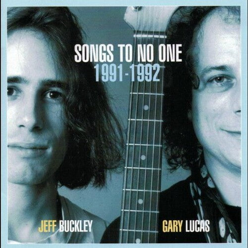Jeff Buckley & Gary Lucas - Songs To No One - RSD 2024