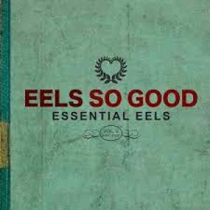EELS - EELS SO GOOD (Essential Eels Vol 2) (Translucent Green Vinyl)