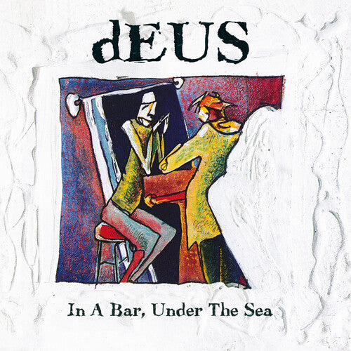 DEUS - IN A BAR, UNDER THE SEA (30th anniversary edition 3LP set)