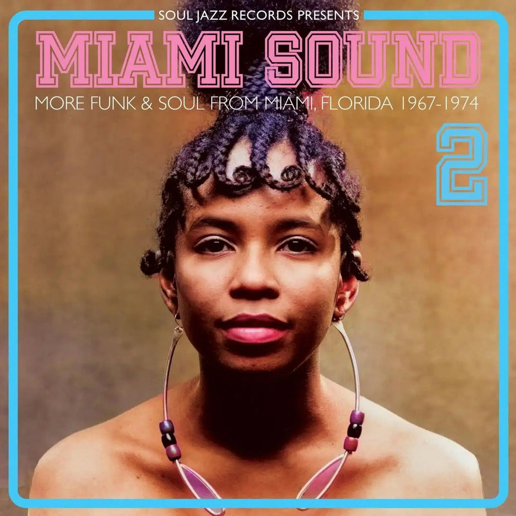 V/A - MIAMI SOUND 2: MORE FUNK & SOUL FROM MIAMI, FLORIDA 1967-74