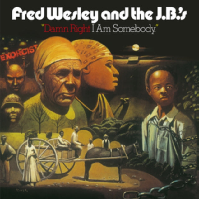 WESLEY, FRED & THE JB'S - DAMN RIGHT I AM SOMEBODY