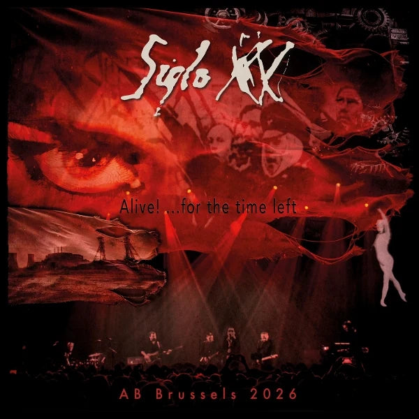 SIGLO XX - ALIVE FOR THE TIME LEFT (Black & Red vinyl) (Live in AB Brussels 2026)