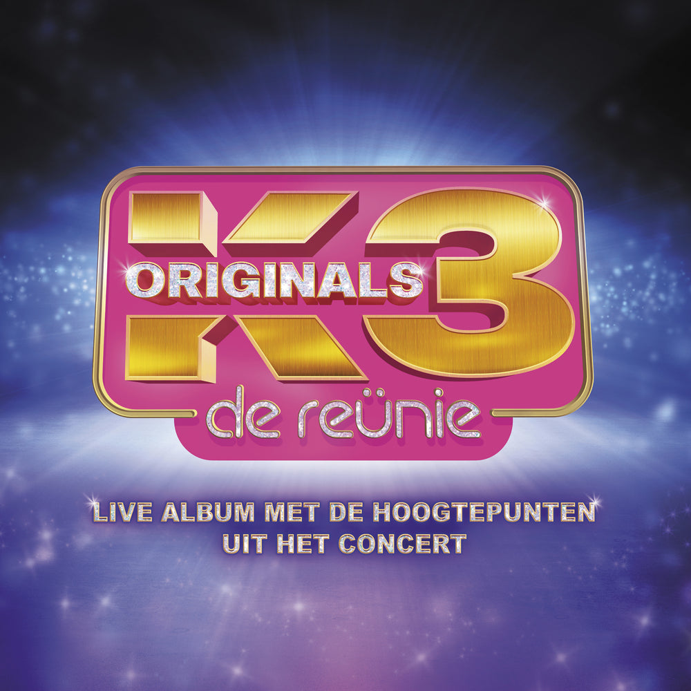 K3 ORIGINALS - DE REUNIE LIVE (pre-order 12/06/2026)