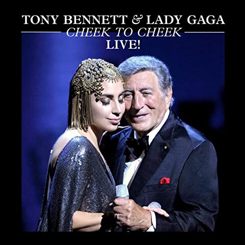 BENNETT, TONY & LADY GAGA - CHEEK TO CHEEK LIVE!