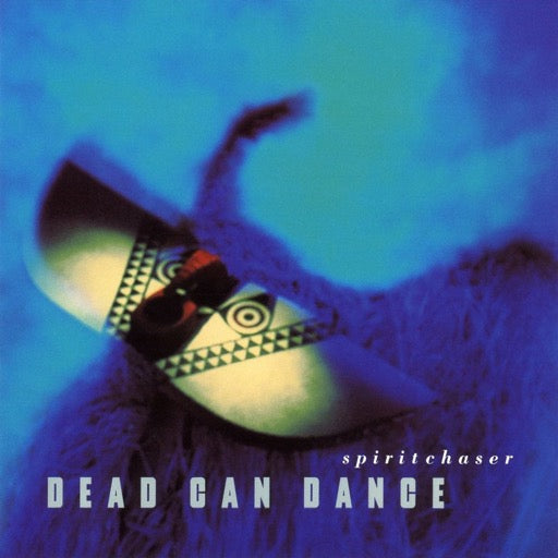 DEAD CAN DANCE - SPIRITCHASER