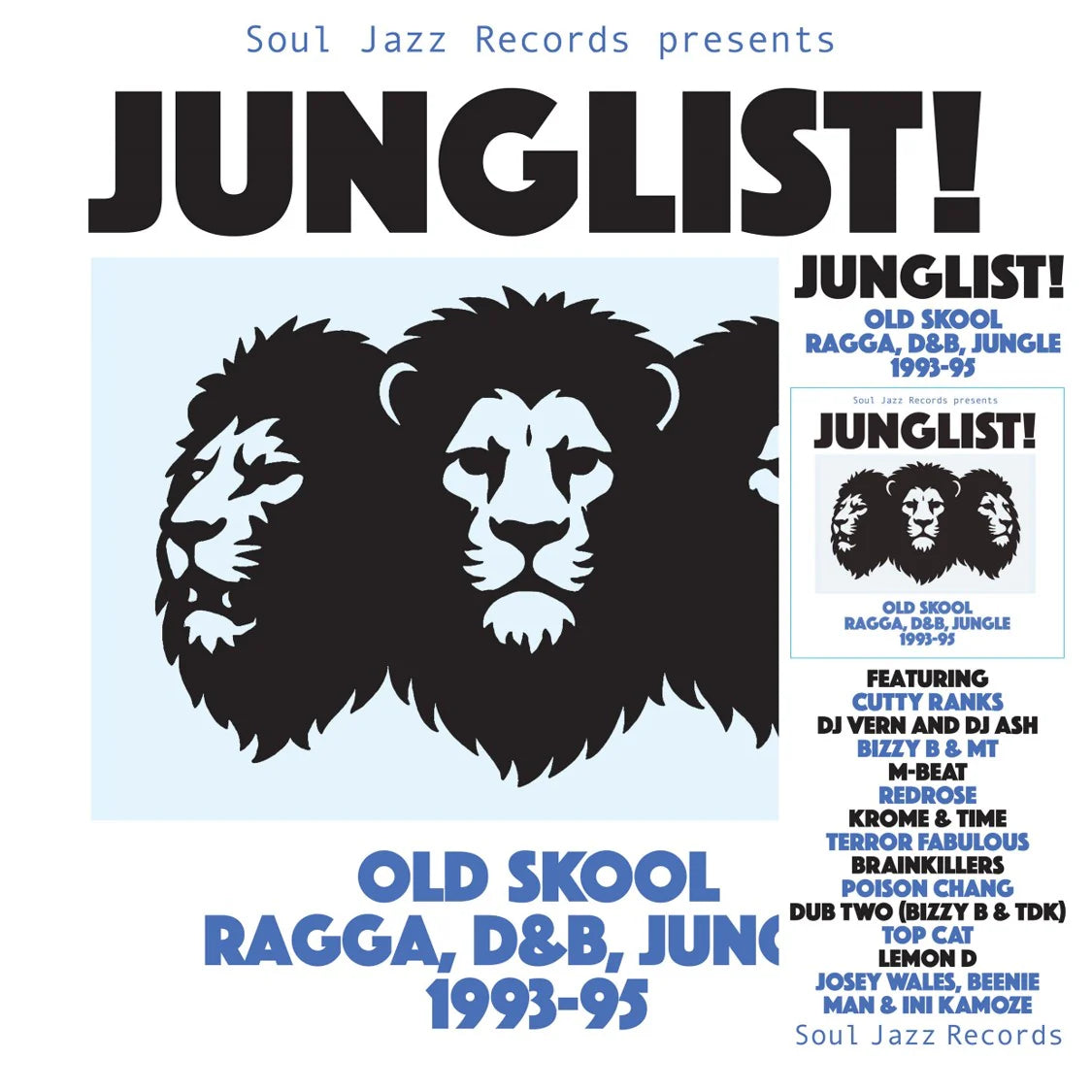 SOUL JAZZ RECORDS PRESENTS - JUNGLIST! OLD SKOOL RAGGA, D&B, JUNGLE