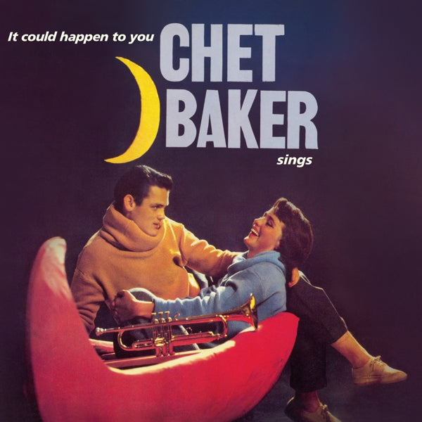 BAKER, CHET - IT COULD HAPPEN TO YOU