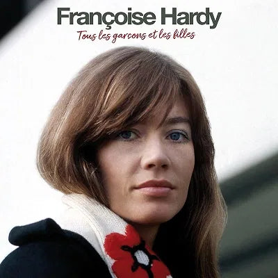 HARDY, FRANCOISE - TOUS LES GARCONS ET LES FILLES (Roger Samyn & his orchestra)