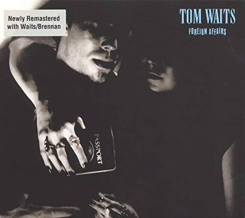 WAITS, TOM - FOREIGN AFFAIRS