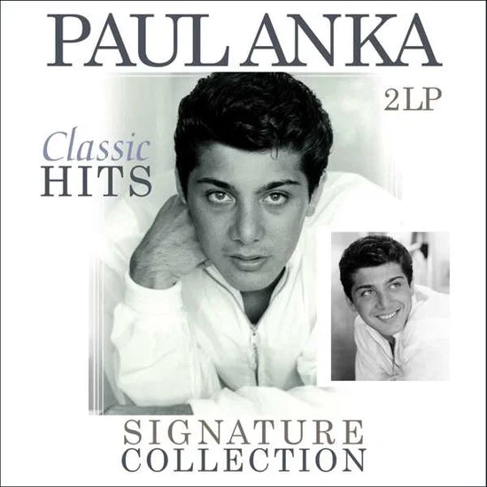 ANKA, PAUL - SIGNATURE COLLECTION-CLASSIC HITS 2LP