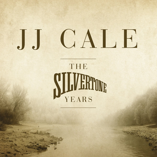 CALE, JJ - SILVERTONE YEARS