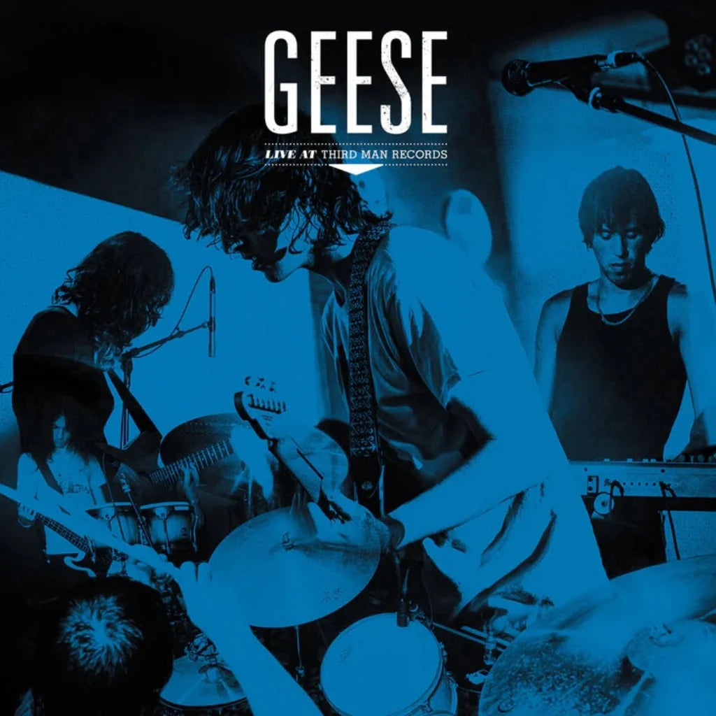 GEESE - LIVE AT THIRD MAN RECORDS (pre-order 27/02/2026)