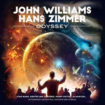 WILLIAMS, JOHN & HANS ZIMMER ODYSSEY - ORCHESTRE CURIEUX