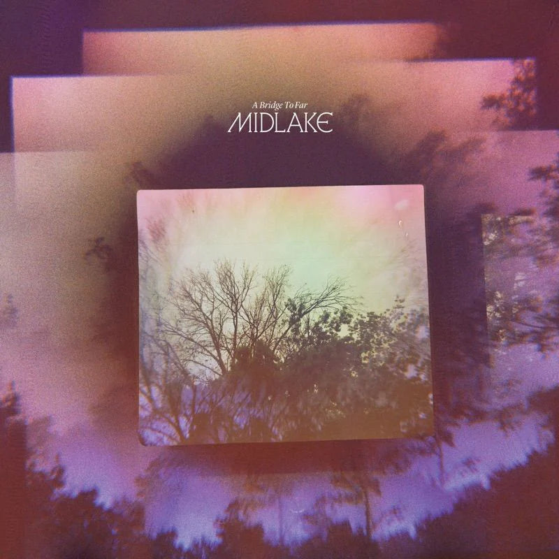 MIDLAKE - A BRIDGE TO FAR (Indie version) (pre-order 07/11/2025)