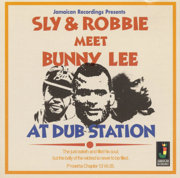 SLY & ROBBIE MEET BUNNY LEE - AT DUB STATION