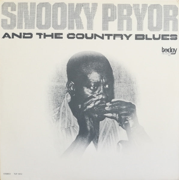 PRYOR, SNOOKY - AND THE COUNTRY BLUES