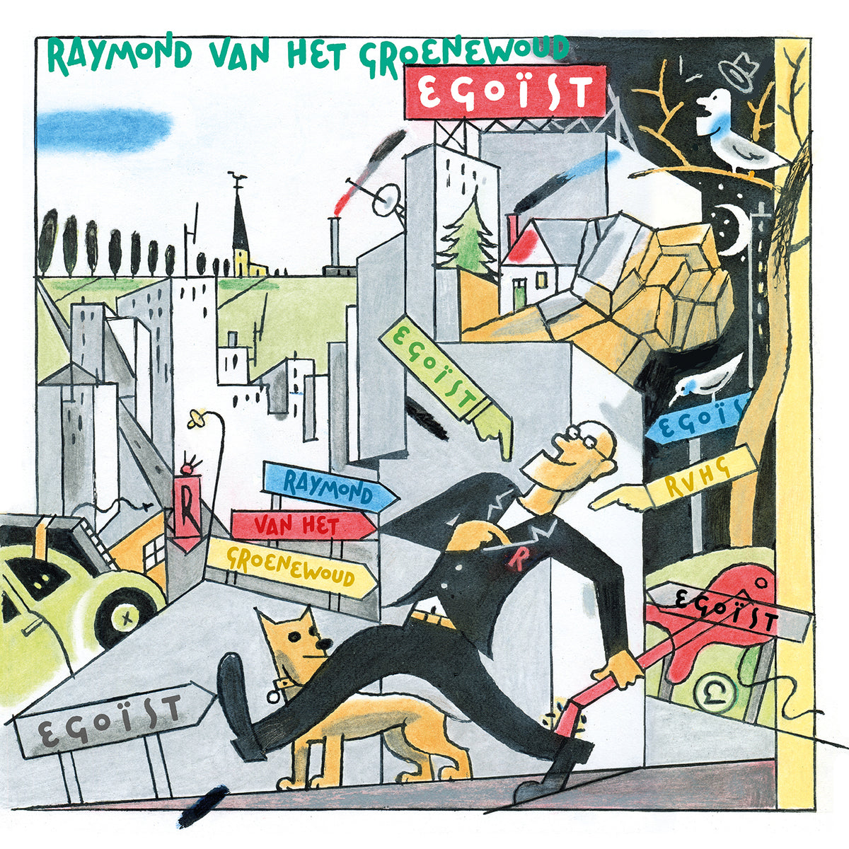 VAN HET GROENEWOUD, RAYMOND - EGOÏST